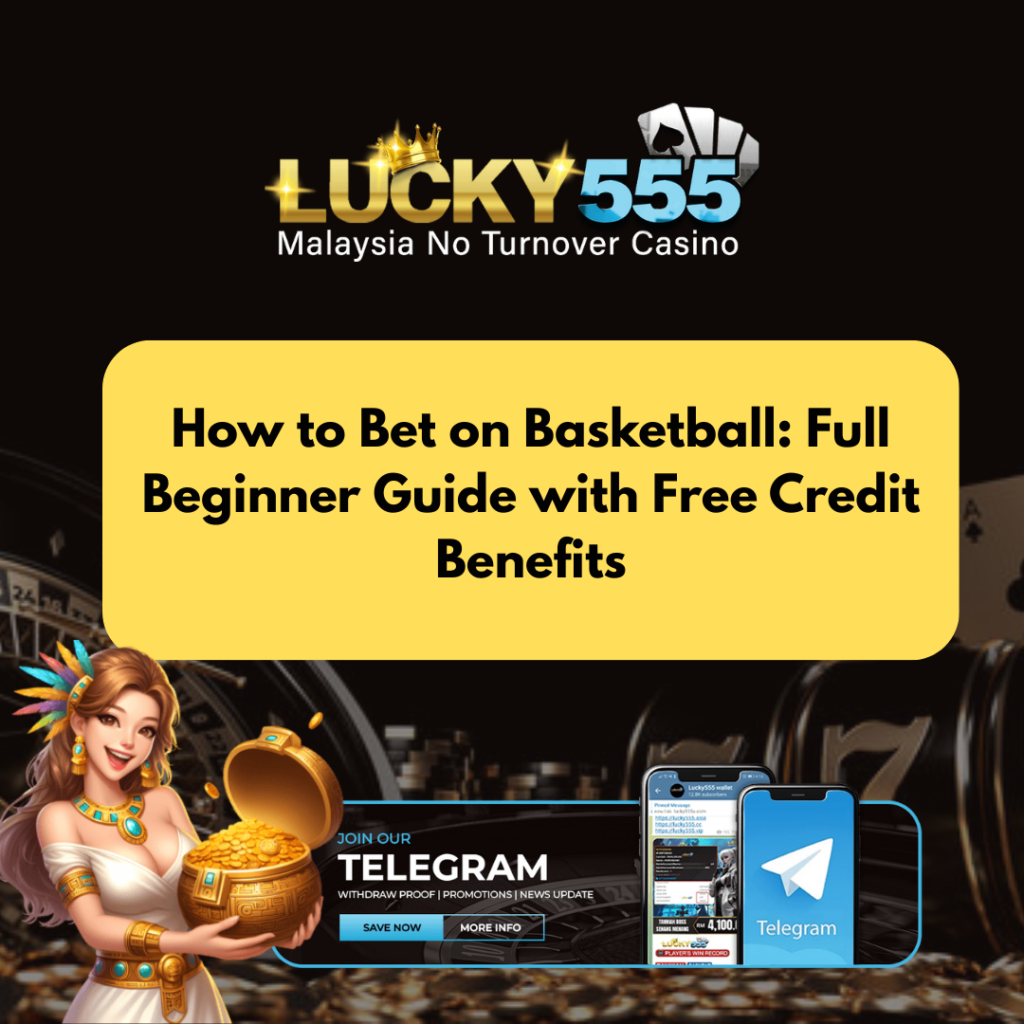 How to Bet on Basketball: Full Beginner Guide with Free Credit Benefits